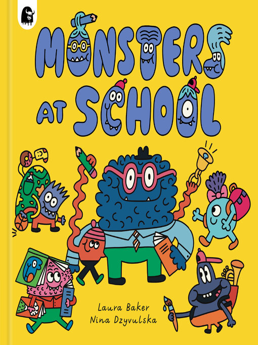 Title details for Monsters at School by Laura Baker - Available